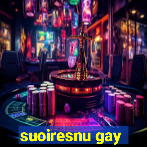 suoiresnu gay